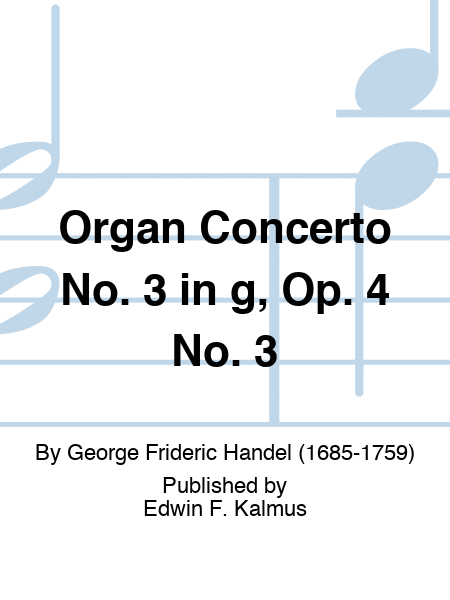 Organ Concerto No. 3 in g, Op. 4 No. 3