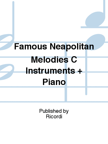 Famous Melodies Neapolitan C Instruments