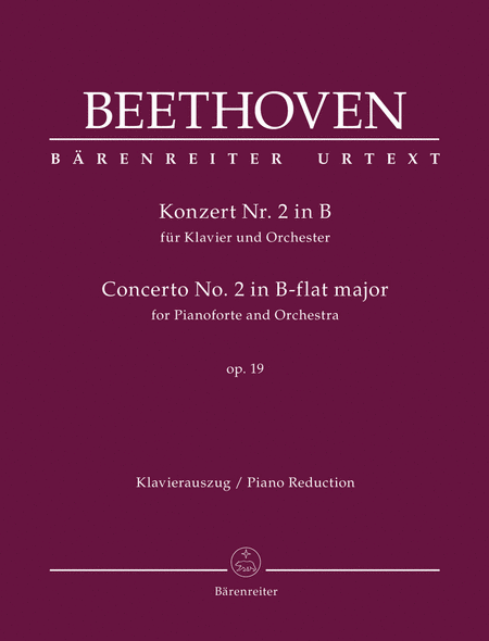 Ludwig van Beethoven : Concerto No. 2 in B-flat major for Pianoforte and Orchestra, op. 19