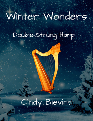 Winter Wonders, for Double-Strung Harp