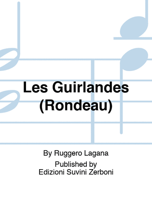 Book cover for Les Guirlandes (Rondeau)