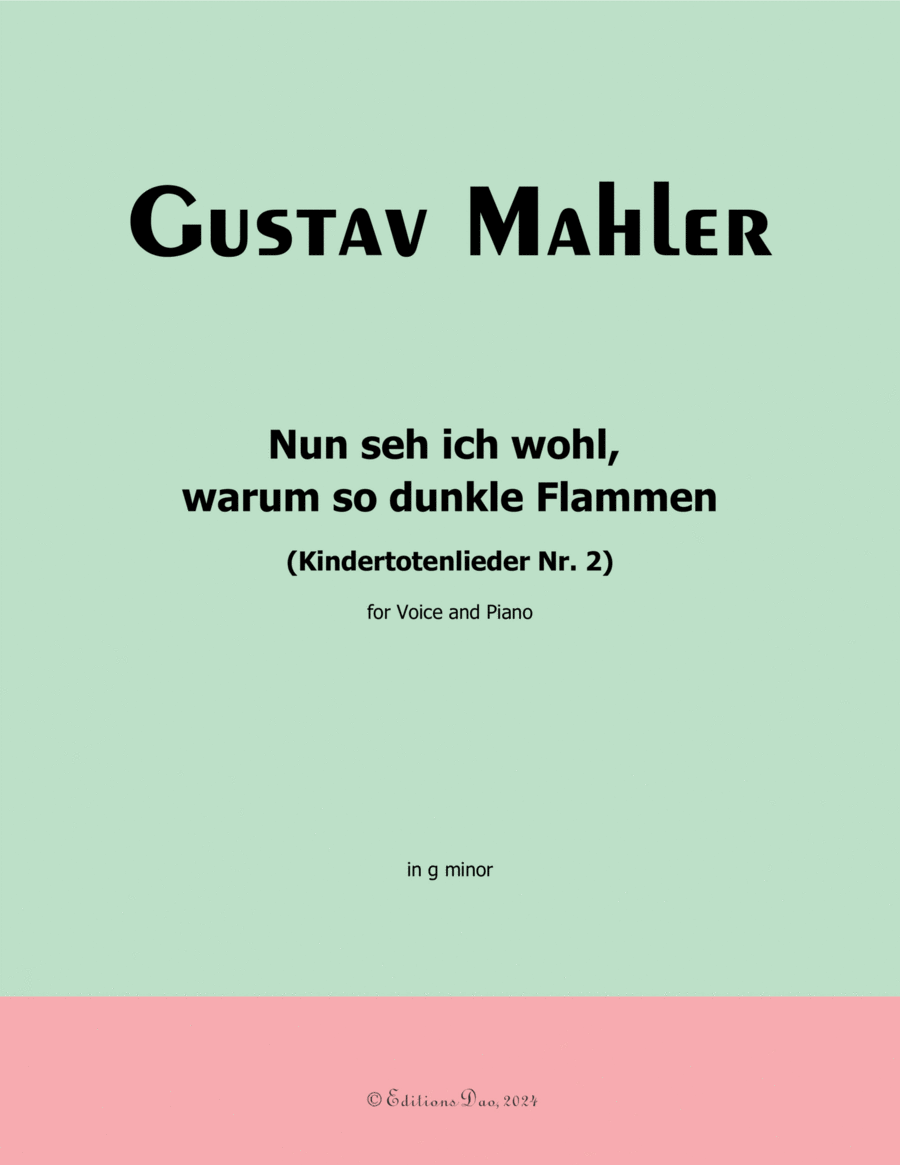 Nun seh ich wohl, by Mahler, in g minor, warum so dunkle Flammen Piano, Vocal scores gallery preview page 1