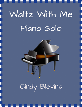 Waltz With Me, original piano solo
