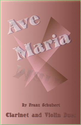 Book cover for Ave Maria by Franz Schubert, Clarinet and Violin Duet