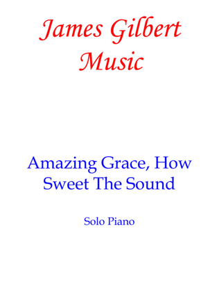 Book cover for Amazing Grace, How Sweet The Sound