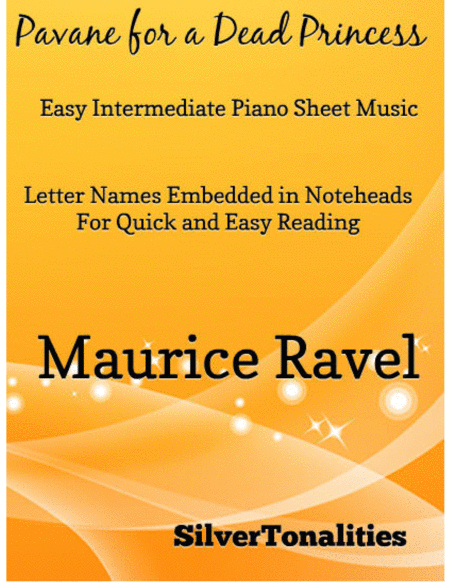 Pavane for a Dead Princess Easy Intermediate Piano Sheet Music