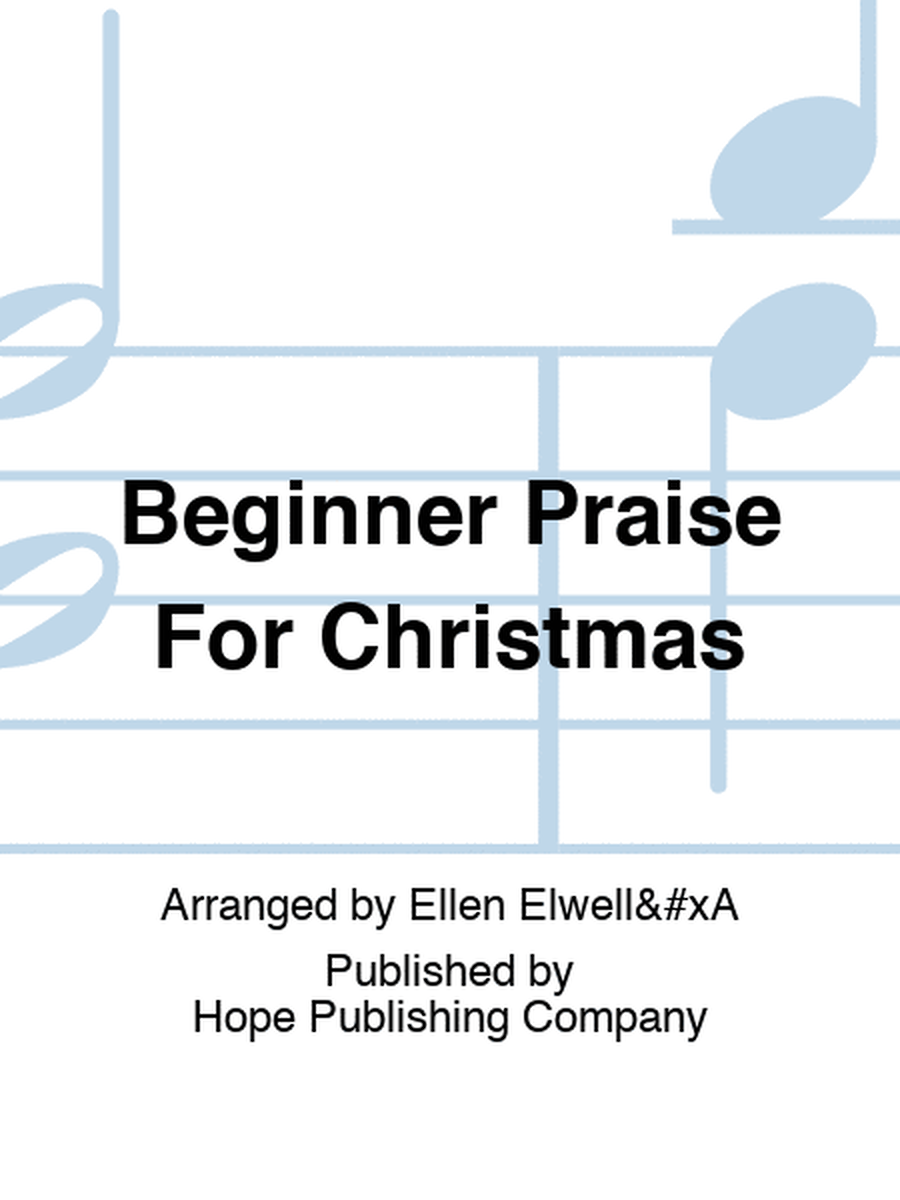 Beginner Praise For Christmas