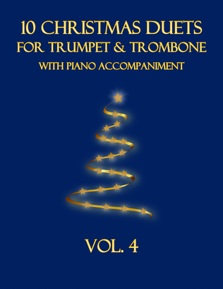 Book cover for 10 Christmas Duets for Trumpet and Trombone with Piano Accompaniment (Vol. 4)