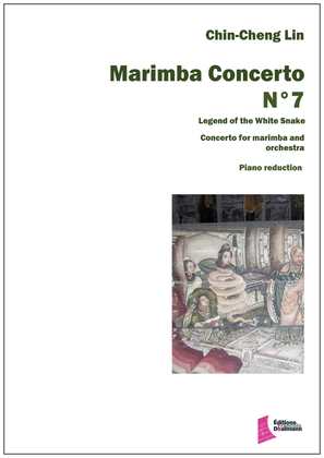Marimba Concerto Nr 7. Reduction Piano. Legend of the White Snake