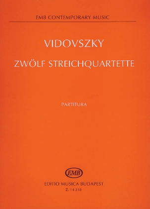 Zwolf Streichquartette 12 String Quartets Score