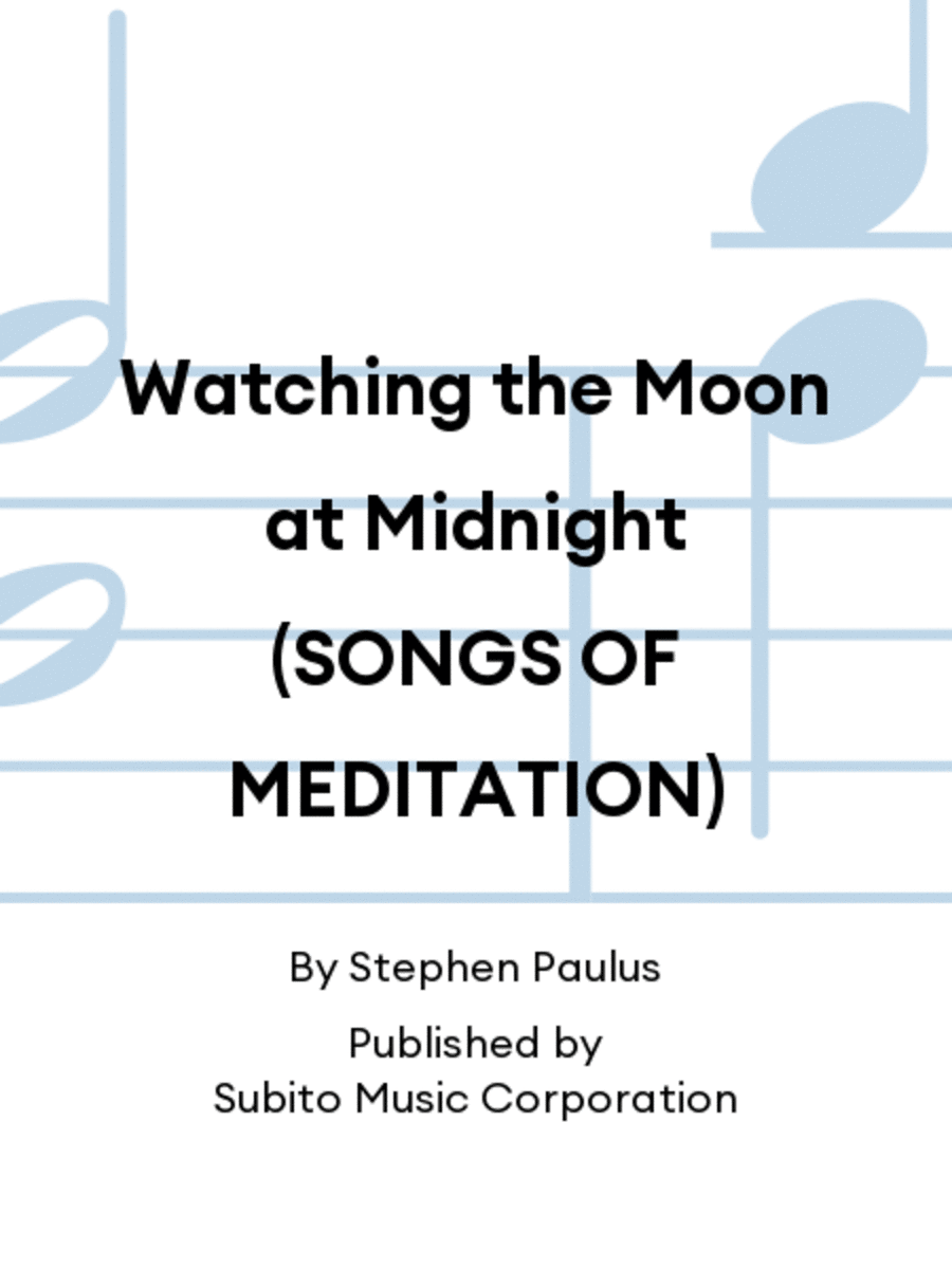 Watching the Moon at Midnight (SONGS OF MEDITATION)
