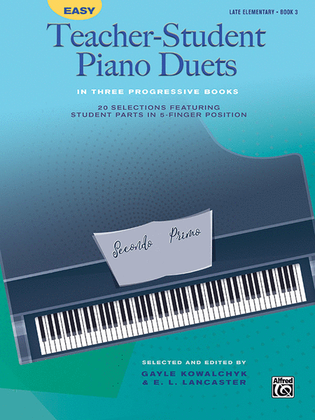 Book cover for Easy Teacher-Student Piano Duets in Three Progressive Books, Book 3