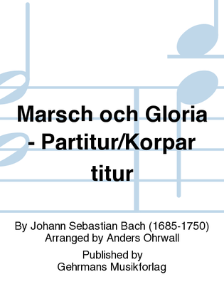 Marsch och Gloria - Partitur/Korpartitur