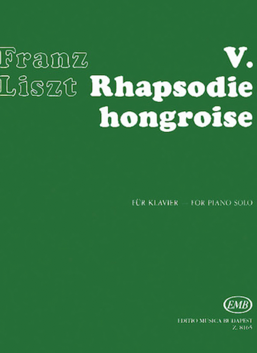 Hungarian Rhapsody No. 5 – “Héroïde – Élégiaque”