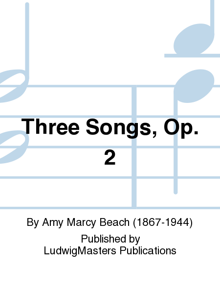 Three Songs, Op. 2