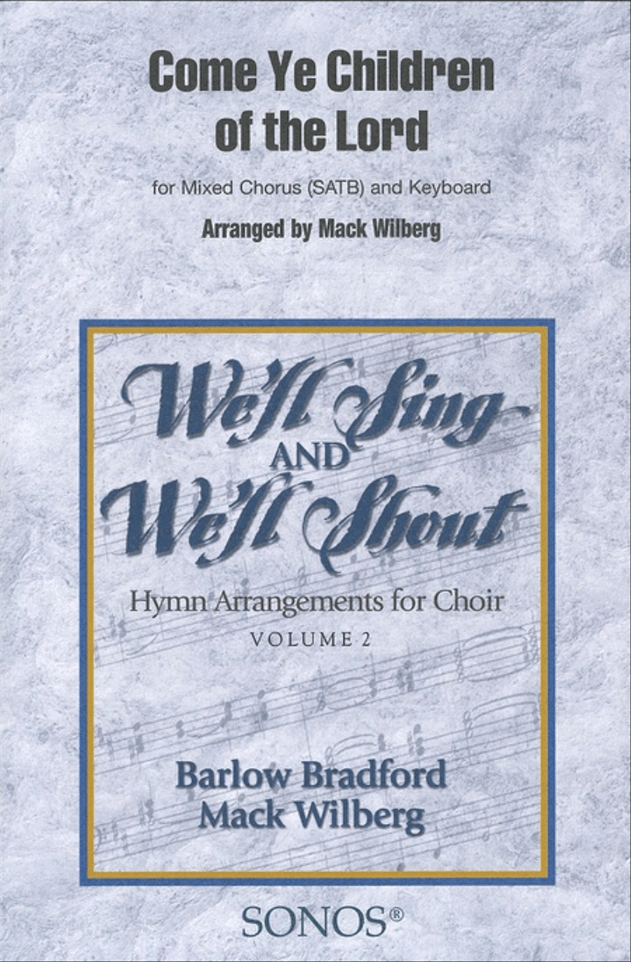 Book cover for Come Ye Children of the Lord - SATB