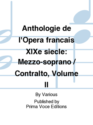 Anthologie de l'Opera francais XIXe siecle: Mezzo-soprano / Contralto, Volume II