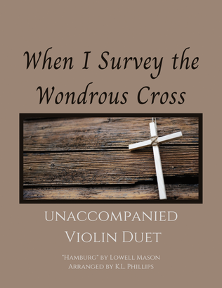 Book cover for When I Survey the Wondrous Cross - Unaccompanied Violin Duet