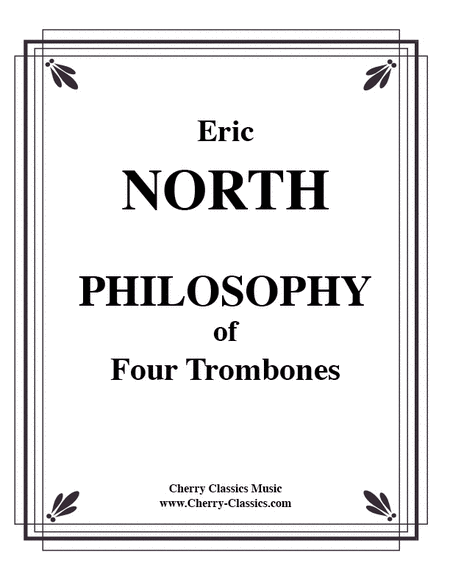 Eric North : Philosophy of Four Trombones
