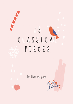 15 Classical Pieces For Flute & Piano
