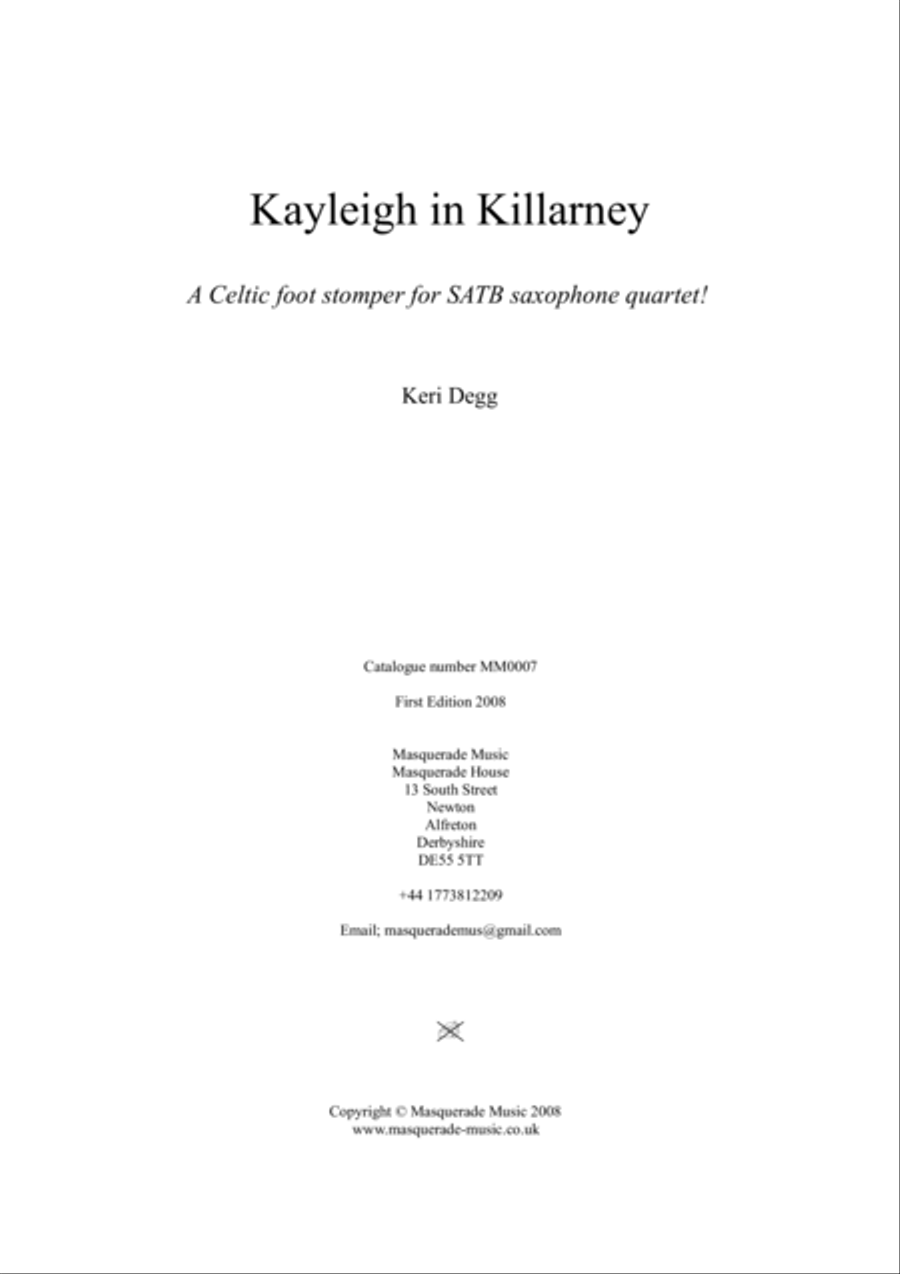 Kayleigh in Killarney SATB Saxophone Quartet (with optional Alto 2 / Tenor 2 Quintet part) Saxophone Quartet scores gallery preview page 1