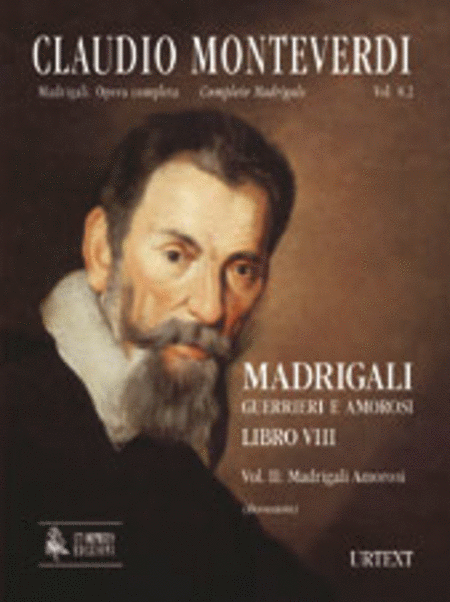 Madrigali. Libro VIII [original clefs]