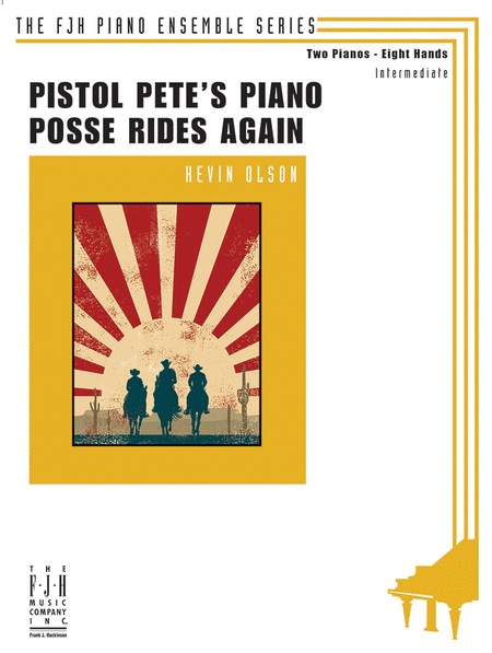 Pistol Pete's Piano Posse Rides Again