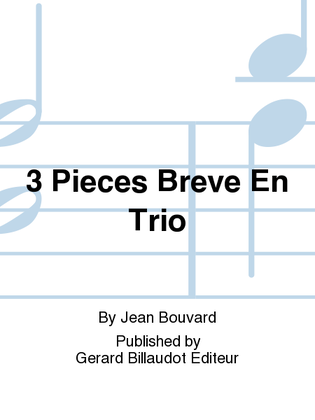 3 Pieces Breve en Trio