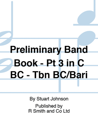 Preliminary Band Book - Pt 3 in C BC - Tbn BC/Bari