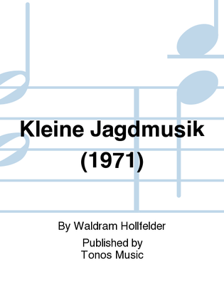 Kleine Jagdmusik (1971)