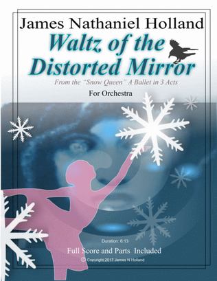 Waltz of the Distorted Mirror, from the Snow Queen Ballet for Orchestra