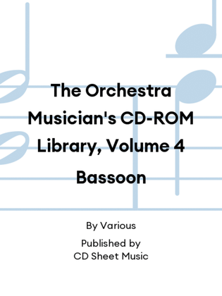 The Orchestra Musician's CD-ROM Library, Volume 4 Bassoon
