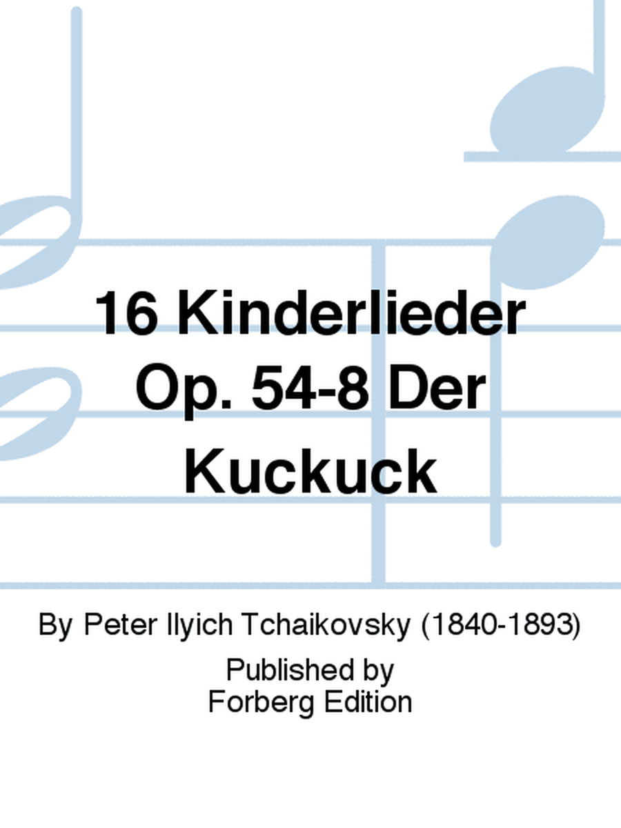 16 Kinderlieder Op. 54-8 Der Kuckuck