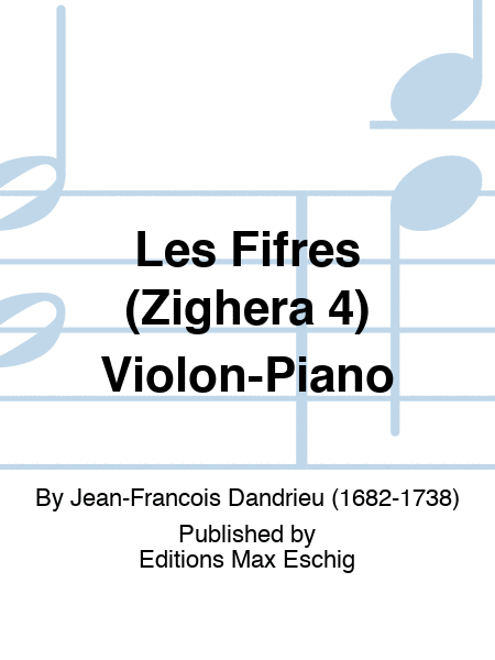 Les Fifres (Zighera 4) Violon-Piano