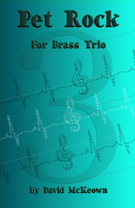 Book cover for Pet Rock, a Rock Piece for Brass Trio