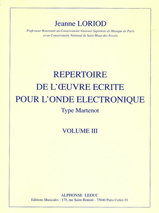 Loriod J. Repertoire De L'oeuvre Ecrite Vol 3 Ondes Martenot Anthology