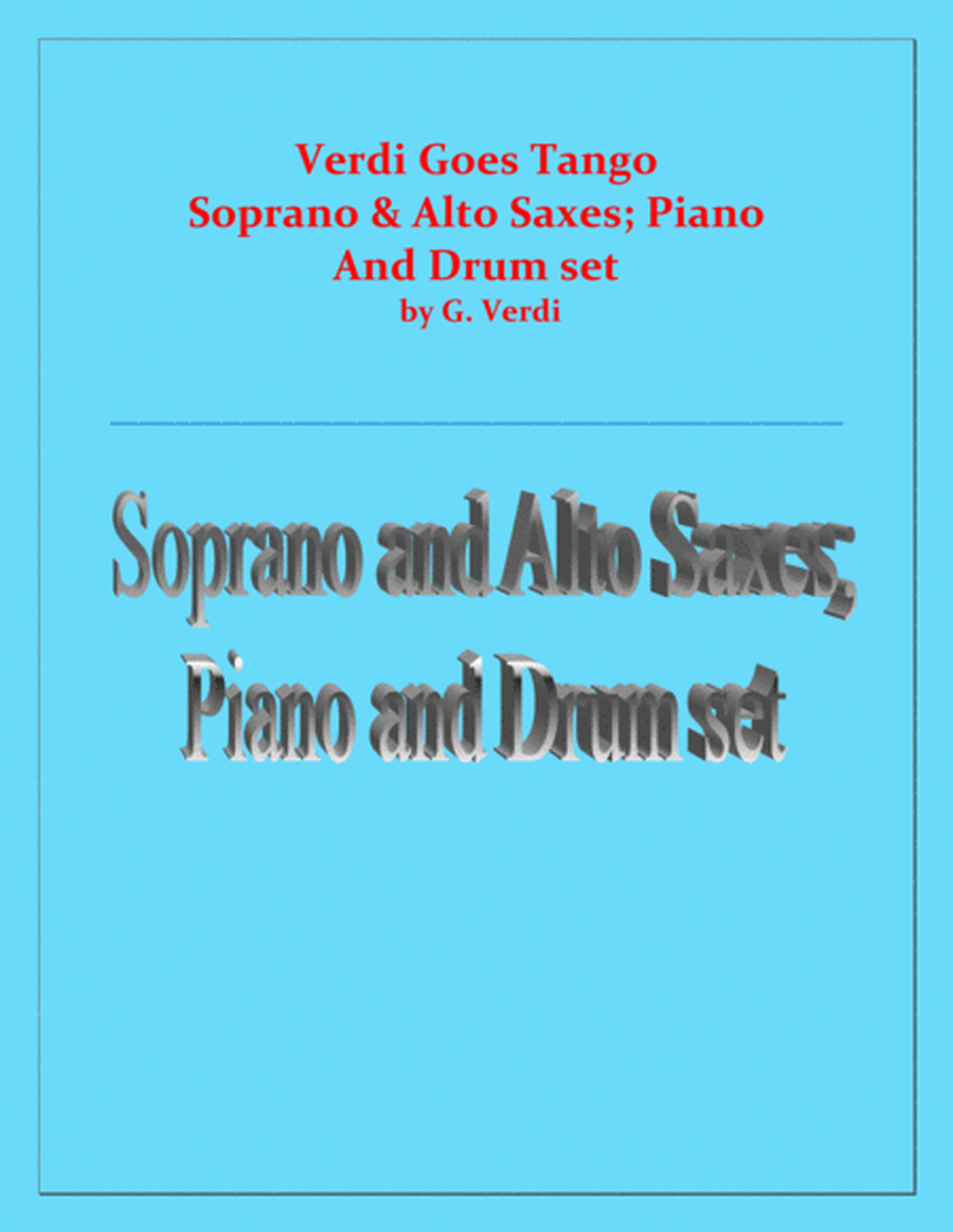 Verdi Goes Tango - G.Verdi - Soprano Sax, Alto Sax, Piano and Drum Set image number null