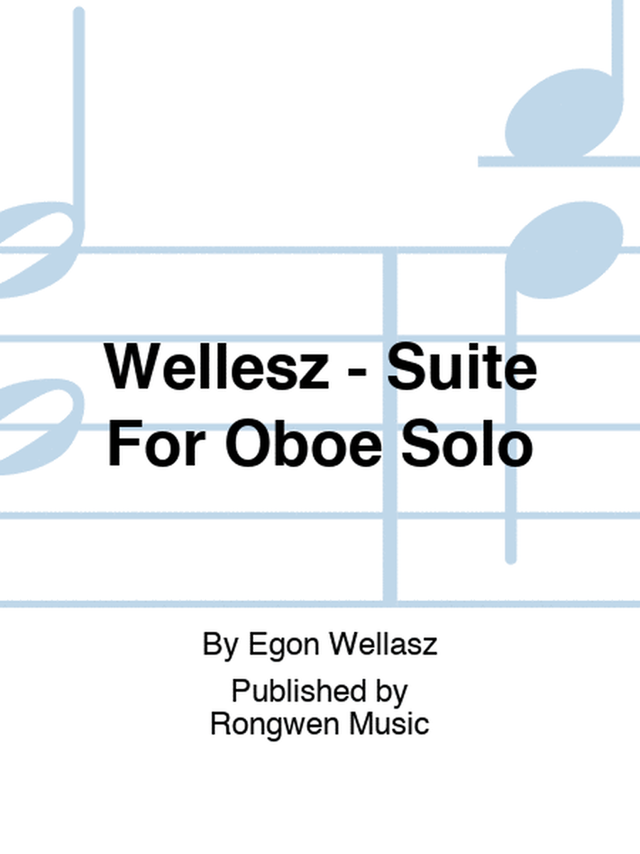 Wellesz - Suite For Oboe Solo