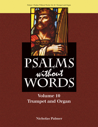 Psalms without Words - Volume 10 - Trumpet and Organ