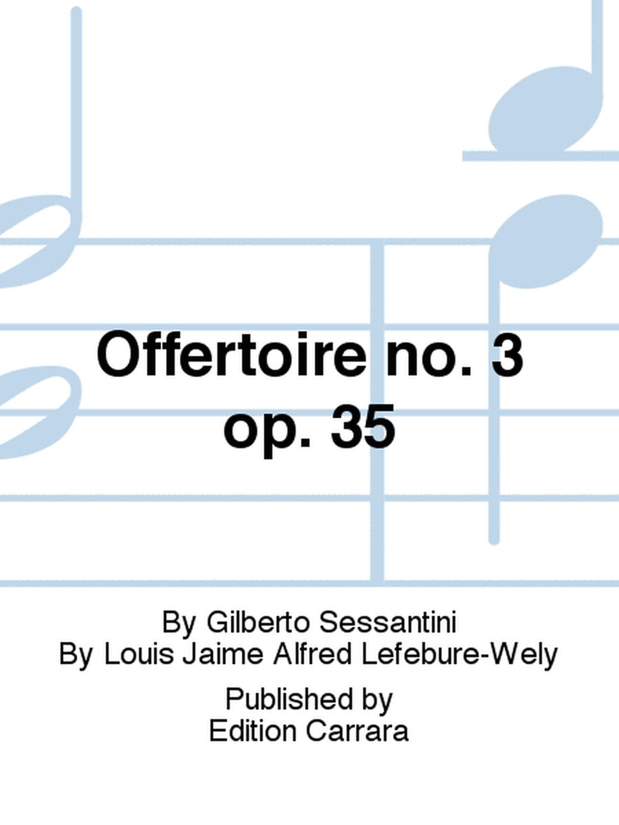 Offertoire no. 3 op. 35