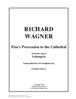 Book cover for Elsa's Procession to the Cathedral for 10-part Trombone Ensemble Choir