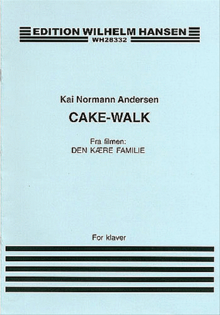 Kai Norman Anderson: Cake-walk (Den Kaere Familie) Piano Solo scores gallery preview page 1