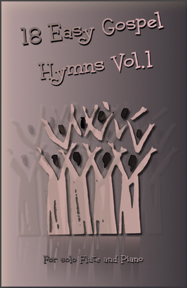 Book cover for 18 Gospel Hymns Vol.1 for Solo Flute and Piano