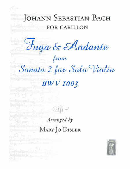 Bach for Carillon: Fuga & Andante from BWV1003