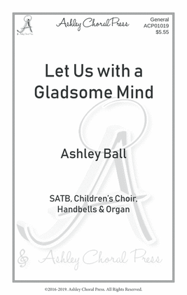 Let us with a gladsome mind