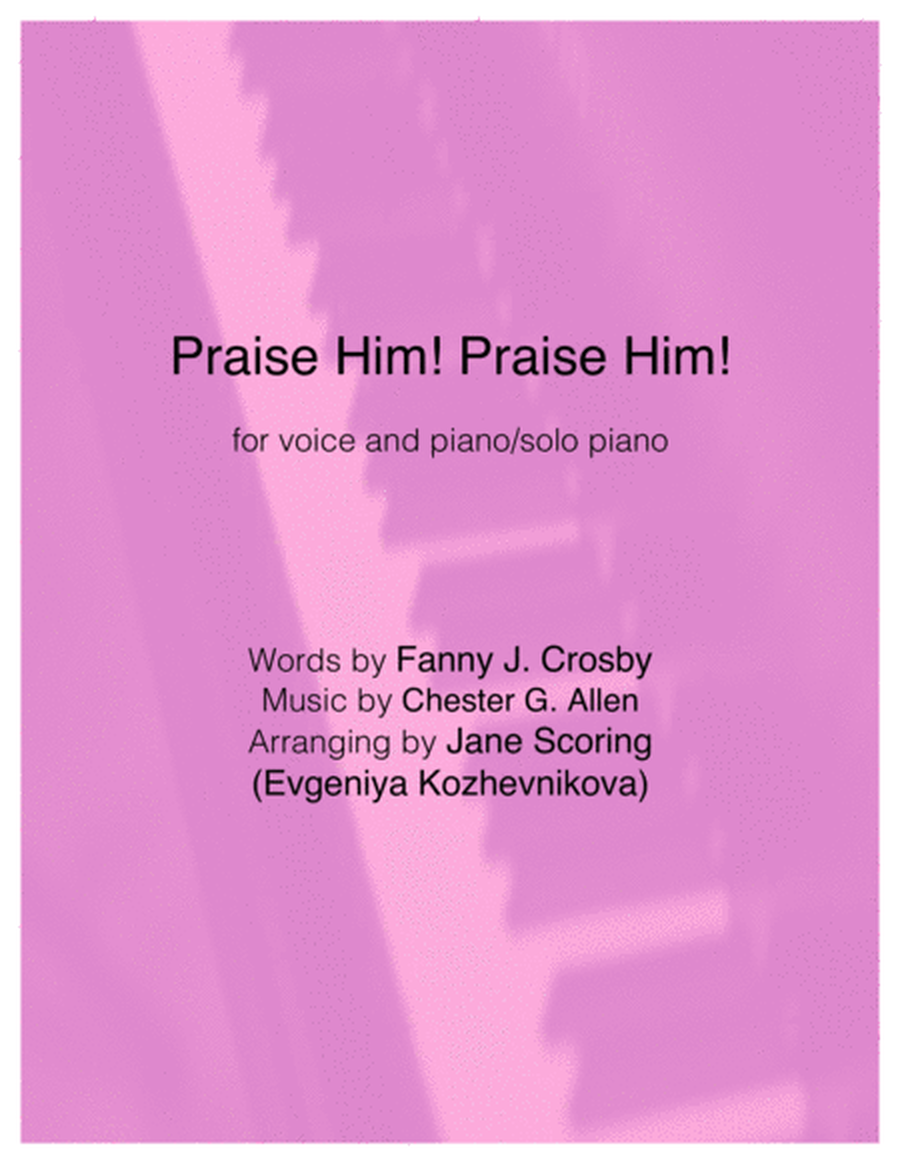 Praise Him! Praise Him! (voice and piano) image number null