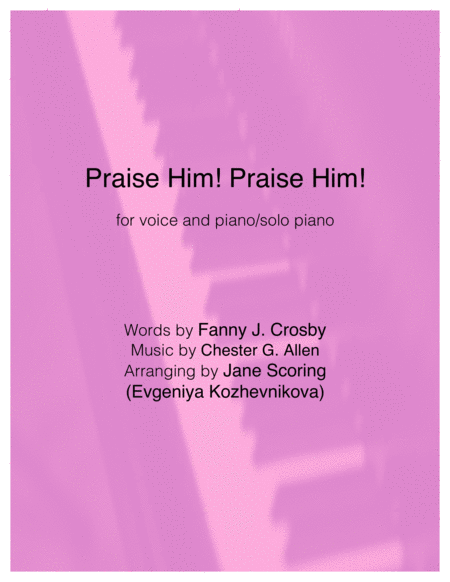 Praise Him! Praise Him! (voice and piano) image number null