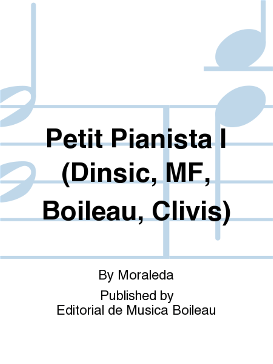 Petit Pianista I (Dinsic, MF, Boileau, Clivis)