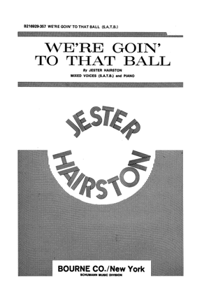Book cover for We're Goin' To That Ball