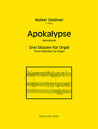 Apokalypse (1994-2015) -Drei Skizzen für Orgel-